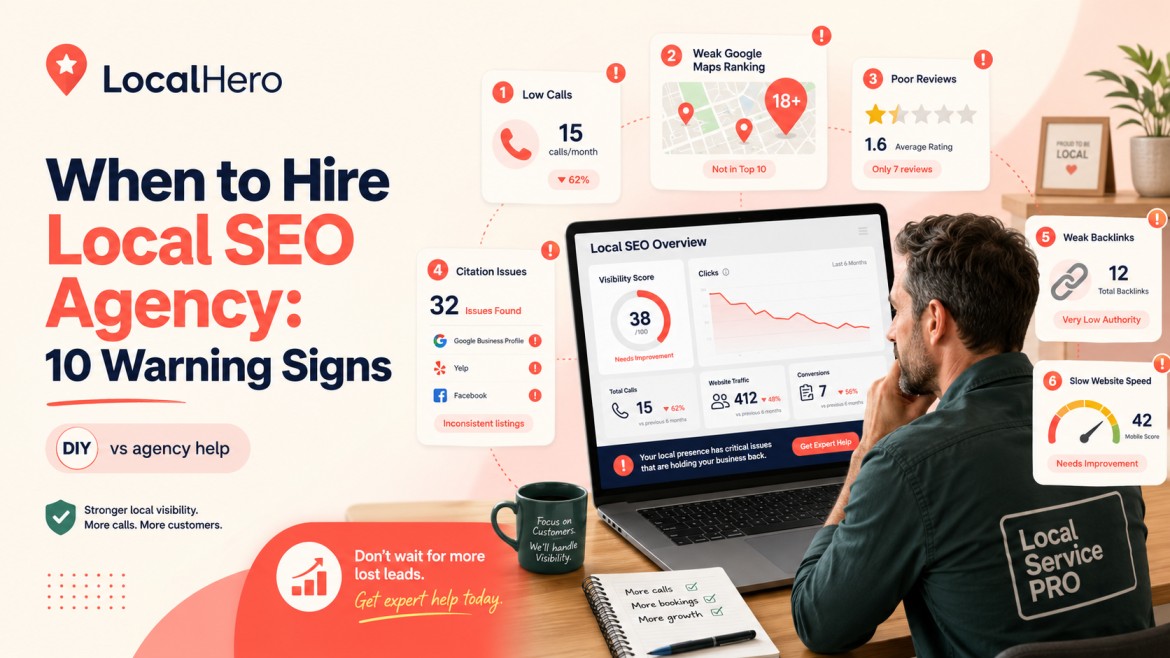 When to Hire Local SEO Agency: 10 Warning Signs